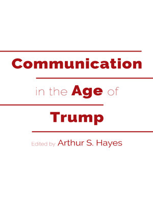 cover image of Communication in the Age of Trump